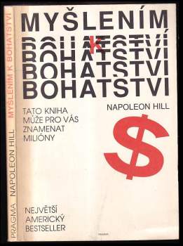 Napoleon Hill: Myšlením k bohatství