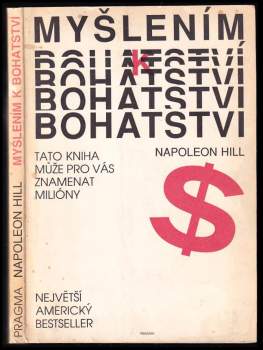 Napoleon Hill: Myšlením k bohatství