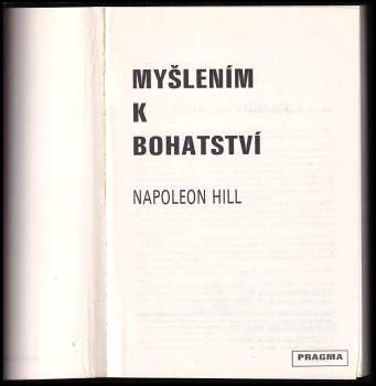 Napoleon Hill: Myšlením k bohatství