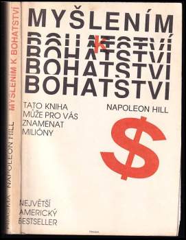 Napoleon Hill: Myšlením k bohatství