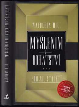 Napoleon Hill: Myšlením k bohatství