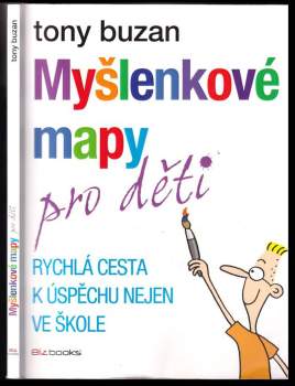 Tony Buzan: Myšlenkové mapy pro děti