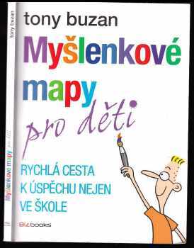 Tony Buzan: Myšlenkové mapy pro děti