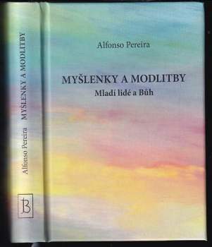 Alfonso Pereira: Myšlenky a modlitby