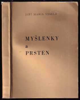 Jiří Maria Veselý: Myšlenky a prsten