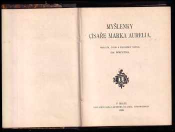 Antoninus Marcus Aurelius: Myšlenky císaře Marka Aurelia