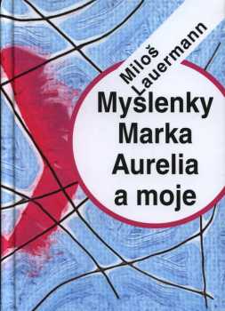 Myšlenky Marka Aurelia a moje