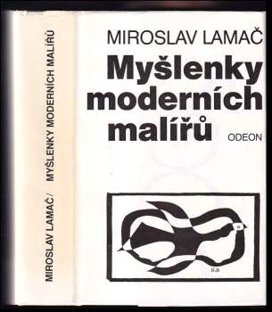 Miroslav Lamač: Myšlenky moderních malířů