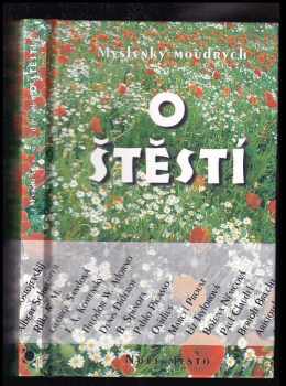 Myšlenky moudrých O štěstí
