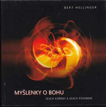 Bert Hellinger: Myšlenky o Bohu