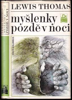 Lewis Thomas: Myšlenky pozdě v noci
