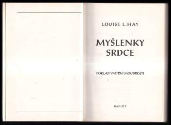 Louise L Hay: Myšlenky srdce