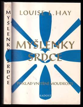 Louise L Hay: Myšlenky srdce