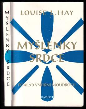 Louise L Hay: Myšlenky srdce