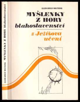 Ellen Gould Harmon White: Myšlenky z hory blahoslavenství
