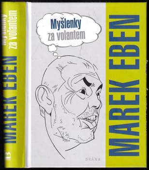 Marek Eben: Myšlenky za volantem