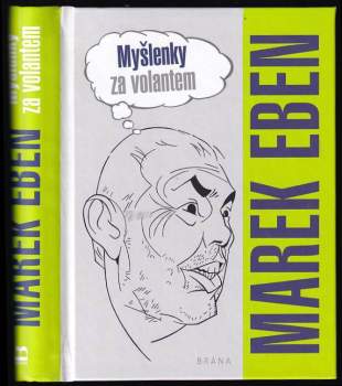 Marek Eben: Myšlenky za volantem