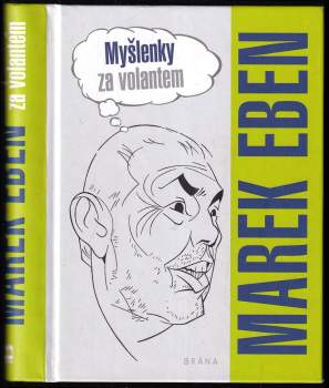 Marek Eben: Myšlenky za volantem
