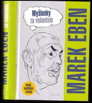 Marek Eben: Myšlenky za volantem