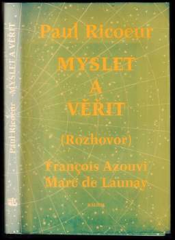 Paul Ricœur: Myslet a věřit