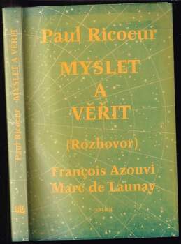 Paul Ricœur: Myslet a věřit