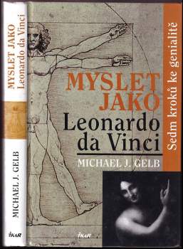 Michael J Gelb: Myslet jako Leonardo da Vinci
