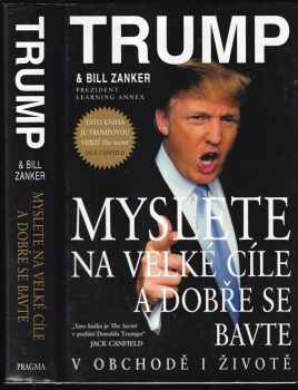Myslete na velké cíle a dobře se bavte v obchodě i životě