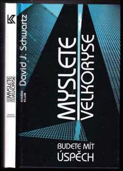 David Joseph Schwartz: Myslete velkoryse