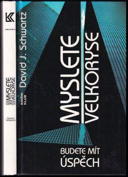 David Joseph Schwartz: Myslete velkoryse