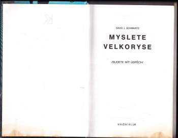 David Joseph Schwartz: Myslete velkoryse