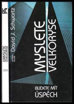Myslete velkoryse