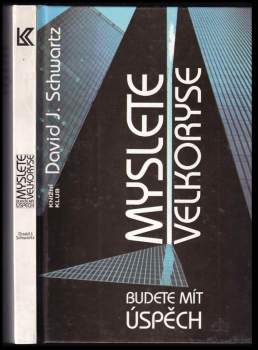 David Joseph Schwartz: Myslete velkoryse