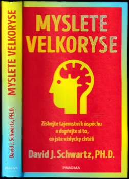 David Joseph Schwartz: Myslete velkoryse