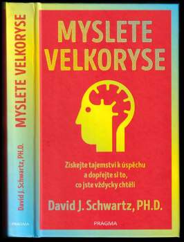 David Joseph Schwartz: Myslete velkoryse