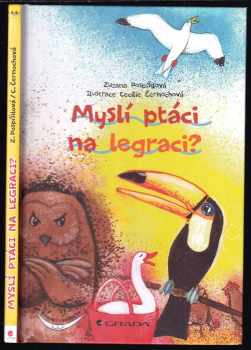 Myslí ptáci na legraci?