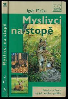 Myslivci na stopě