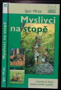 Myslivci na stopě