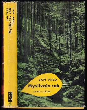 Myslivcův rok : jaro - léto