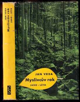 Myslivcův rok : jaro - léto
