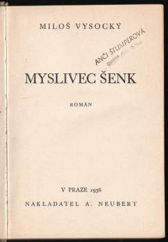 Miloš Vysocký: Myslivec Šenk