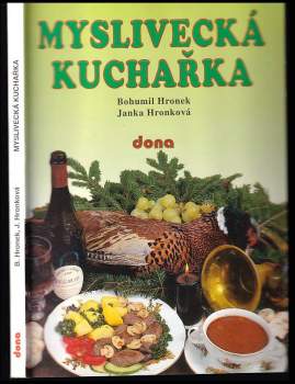 Bohumil Hronek: Myslivecká kuchařka