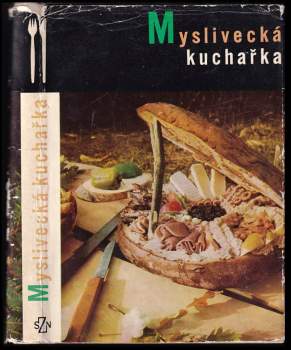 Marcela Mottlová: Myslivecká kuchařka