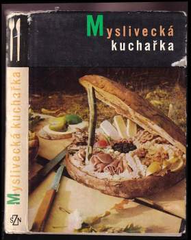Marcela Mottlová: Myslivecká kuchařka