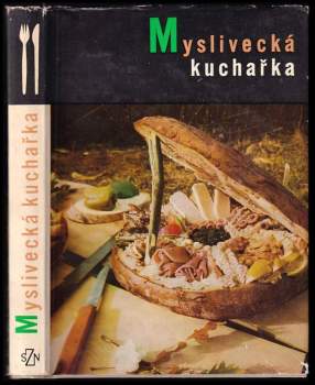 Myslivecká kuchařka - Marcela Mottlová (1968, Státní zemědělské nakladatelství) - ID: 812133