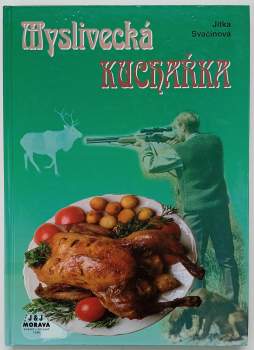 Myslivecká kuchařka ; Rybářská kuchařka