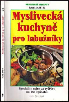 Myslivecká kuchyně pro labužníky
