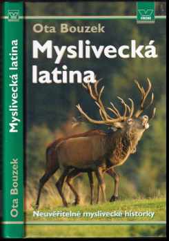Ota Bouzek: Myslivecká latina