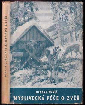 Myslivecká péče o zvěř