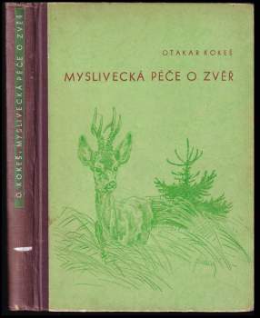 Myslivecká péče o zvěř