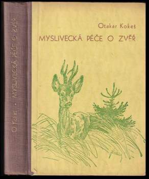 Myslivecká péče o zvěř